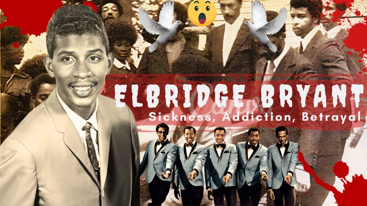 ELBRIDGE "AL" BRYANT of THE TEMPTATIONS - What they didn't tell you_SAD & TRAGIC Ending!😰
