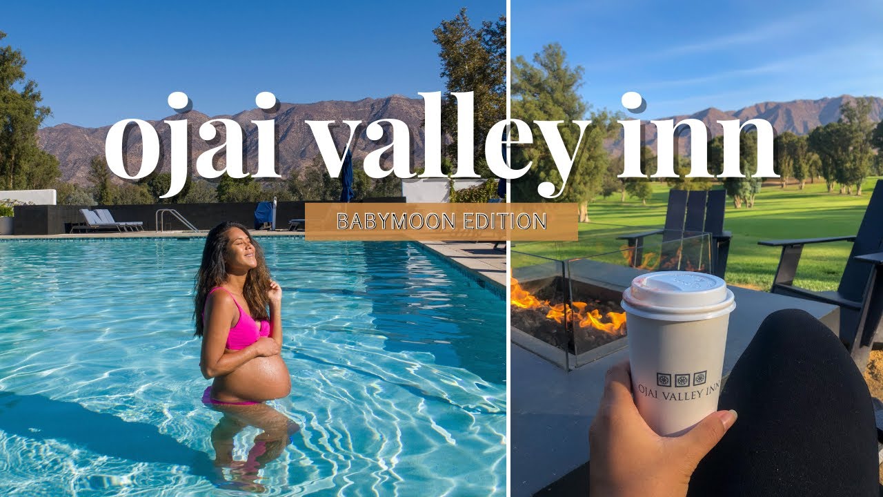 Ojai Valley Inn // Best BABYMOON destination