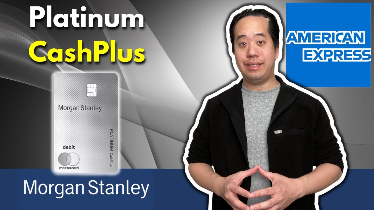 How to Open a Morgan Stanley Platinum CashPlus Account (for the AMEX Platinum)