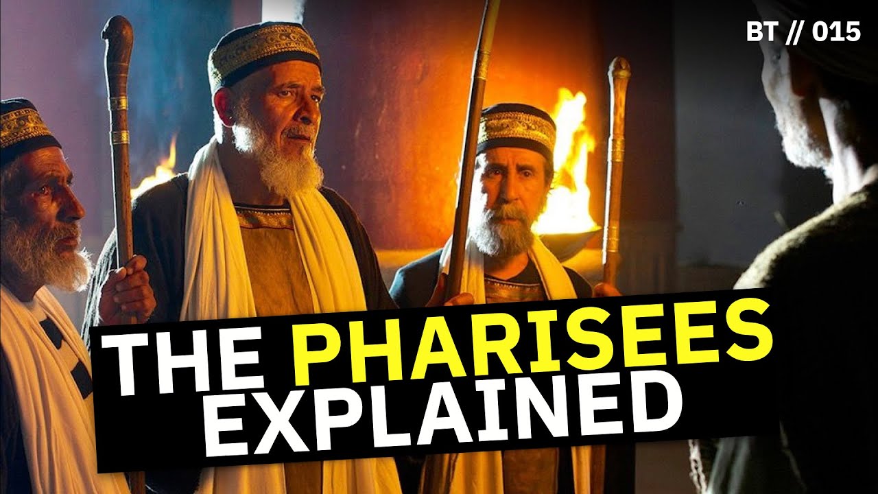 Who Were the Pharisees? Where Did the Pharisees Come From? [ BT  // 015 ]