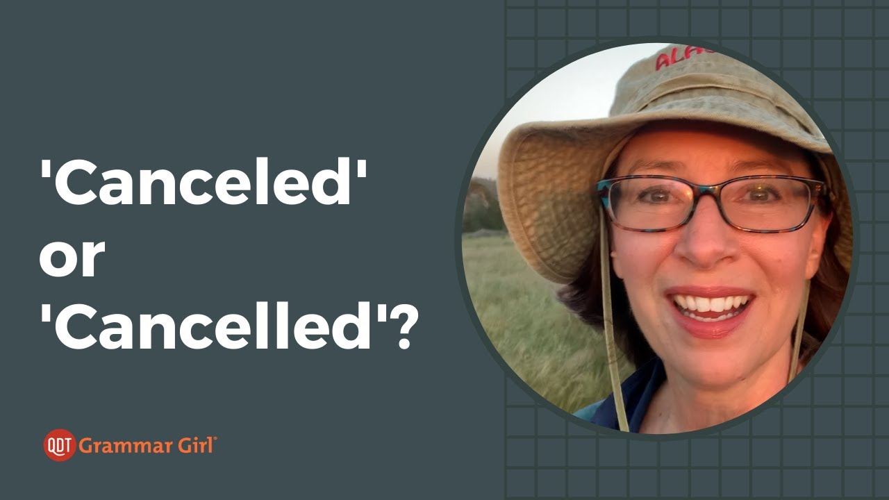 'Canceled' or 'Cancelled'?