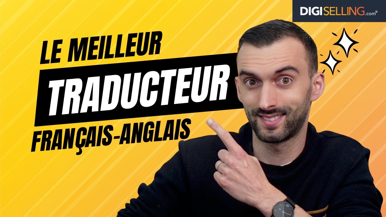 Le MEILLEUR traducteur Français-Anglais en 2025
