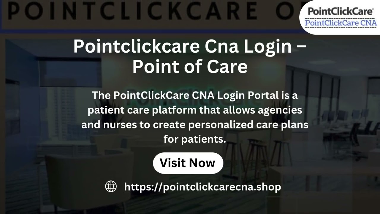 Pointclickcare Cna Login – Point of Care