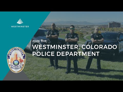 Join the Westminster, Colorado Police Department