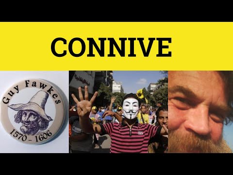 🔵 Connive Meaning - Conniving Examples - Connive Defined - Conniving Definition - Formal English