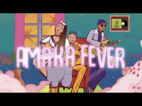 C-Mart - Amaka Fever ft. Fiokee