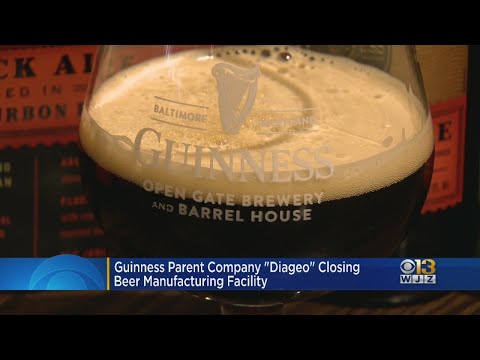 Owner of Guinness Open Gate Brewery closing manufacturing facility in Baltimore County