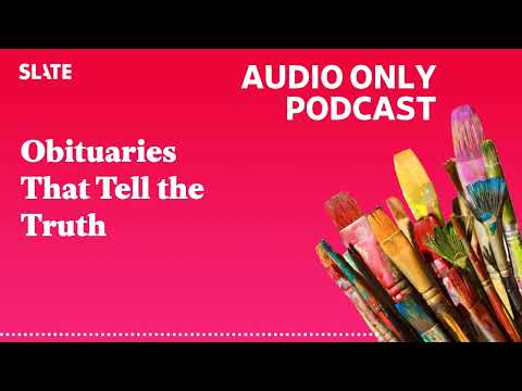 Obituaries That Tell the Truth | Working