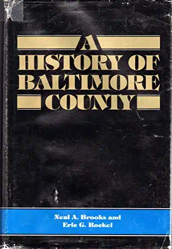 A History of Baltimore County (Maryland)