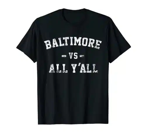 Baltimore vs All Yall for Y'All in Maryland Vintage T Shirt