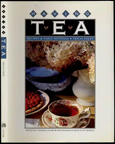 Having Tea Recipes & Table Settings