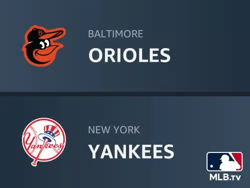 Baltimore Orioles at New York Yankees