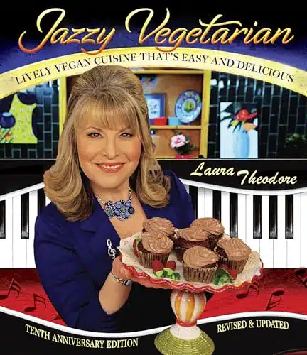 Jazzy Vegetarian Lively Vegan Cuisine That's Easy and Delicious
