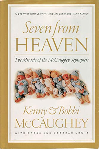 Seven From Heaven The Miracle of the McCaughey Septuplets
