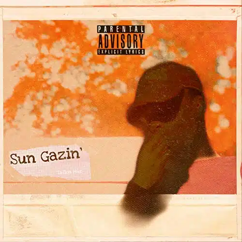 Sun Gazin' [Explicit]