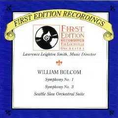 William Bolcom Symphonies & , Seattle Slew Orchestral Suite, First Edition