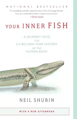 Your Inner Fish A Journey into the Billion Year History of the Human Body
